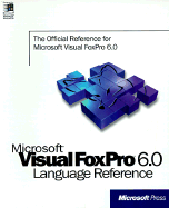 Microsoft Visual FoxPro: Language Reference