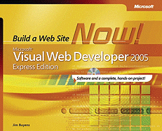 Microsoft Visual Web Developer: Build a Web Site Now!