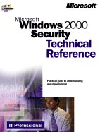 Microsoft Windows 2000 Security Technical Reference - Hayday, John, and Internet Security Systems