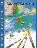 Microsoft Windows 3.1 - Illustrated Brief Edition, Incl. Instr. Resource Kit, Test Bank, Transparency
