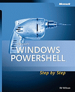 Microsoft Windows Powershell Step by Step - Wilson, Ed