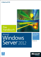 Microsoft Windows Server 2012 - Das Handbuch T