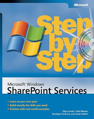Microsoft Windows SharePoint Services Step by Step - Londer, Olga, and Bleeker, Todd, PhD, and Coventry, Penelope