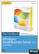 Microsoft Windows Small Business Server 2011 Essentials - Das Handbuch