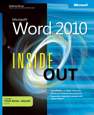 Microsoft Word 2010 Inside Out - Murray, Katherine