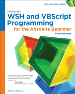 Microsoft WSH and VBScript Programming for the Absolute Beginner