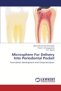 Microsphere for Delivery Into Periodontal Pocket