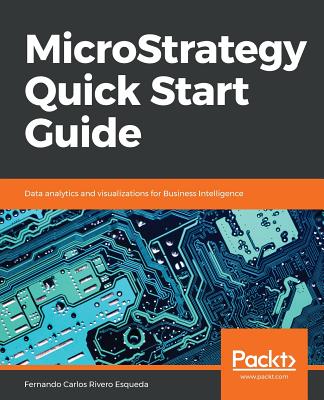 MicroStrategy Quick Start Guide - Esqueda, Fernando Carlos Rivero