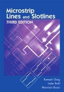 Microstrip Lines and Slotlines, Third Edition