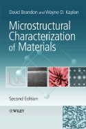 Microstructural Characterization of Materials - Brandon, David, and Kaplan, Wayne D