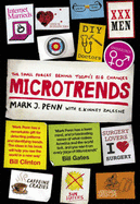 Microtrends: The Small Forces Behind Today's Big Changes - Penn, Mark J., and Zalesne, E. Kinney