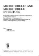 Microtubules and Microtubule Inhibitors: Proceedings of the International Symposium on Microtubules and Microtubule Inhibitors, Beerse, Belgium, 2-5 September, 1975 - Borgers, M