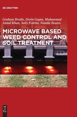 Microwave Based Weed Control and Soil Treatment - Brodie, Graham