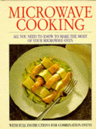 Microwave Cooking: With Full Instructions for Combination Ovens