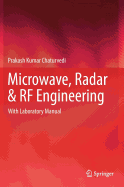 Microwave, Radar & RF Engineering: With Laboratory Manual