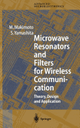 Microwave Resonators and Filters for Wireless Communication: Theory, Design and Application