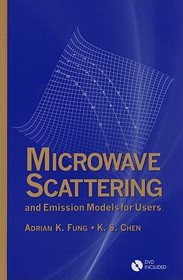 Microwave Scattering and Emission Models for Users - Fung, Adrian K, and Chen, K S