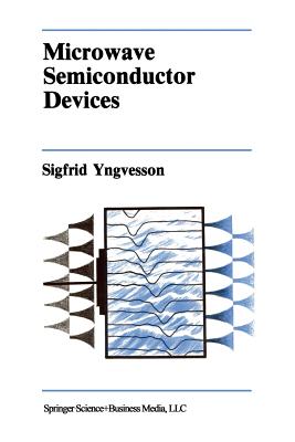 Microwave Semiconductor Devices - Yngvesson, Sigfrid