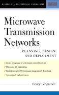 Microwave Transmission Networks: Planning, Design, and Deployment