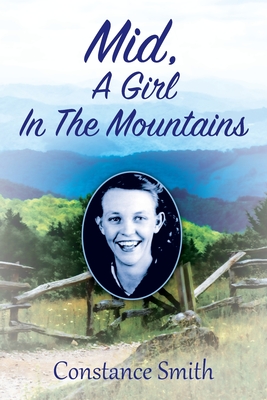 Mid, A Girl In The Mountains - Smith, Constance