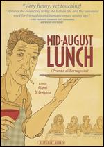 Mid-August Lunch - Gianni DiGregorio