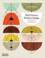 Mid-Century Modern: A Complete Sourcebook