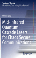 Mid-Infrared Quantum Cascade Lasers for Chaos Secure Communications