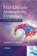 Mid-Latitude Atmospheric Dynamics: A First Course