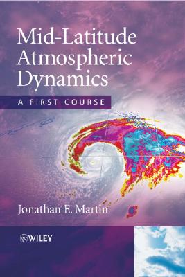 Mid-Latitude Atmospheric Dynamics - Martin, Jonathan E