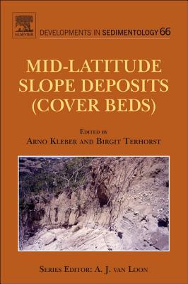 Mid-Latitude Slope Deposits (Cover Beds) - Terhorst, Birgit (Editor), and Kleber, Arno (Volume editor)