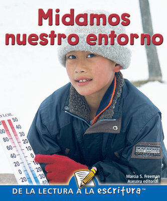 Midamos Nuestro Entorno: Measuring Our World - Gillis, Jennifer