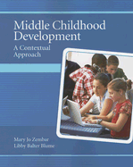 Middle Childhood Development: A Contextual Approach - Zembar, Mary Jo, and Blume, Libby Balter