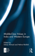 Middle-Class Values in India and Western Europe