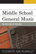 Middle School General Music: The Best Part of Your Day