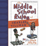 Middle School Rules of Charles Tillman: Peanut
