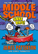 Middle School: Save Rafe!: (Middle School 6)