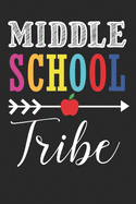 Middle school tribe: Cute 6 x 9 inch college ruled filler paper composition notebook 120 pages - school black and white notebook paper college ruled for kids