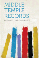 Middle Temple Records Volume 3