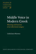 Middle Voice in Modern Greek: Meaning and Function of an Inflectional Category