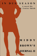 Middy Brown's Journal II: In Due Season