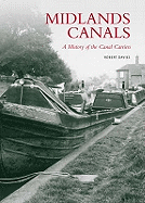 Midlands Canals: A History of the Canal Carriers