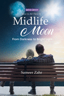 Midlife Moon: From Darkness to Bright Light