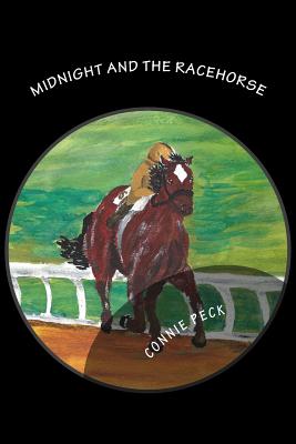 Midnight and The Racehorse - Peck, Connie