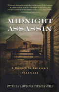 Midnight Assassin: A Murder in America's Heartland