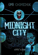 Midnight City: Corpse Blossom