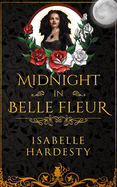 Midnight In Belle Fleur: The Witching Hour