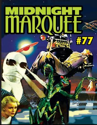 Midnight Marquee 77 - Svehla, Gary J (Editor)