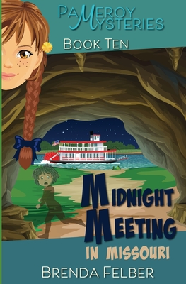 Midnight Meeting: A Pameroy Mystery in Missouri - Felber, Brenda