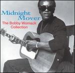 Midnight Mover: The Bobby Womack Collection