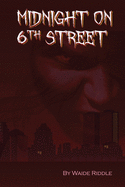 Midnight On 6th Street